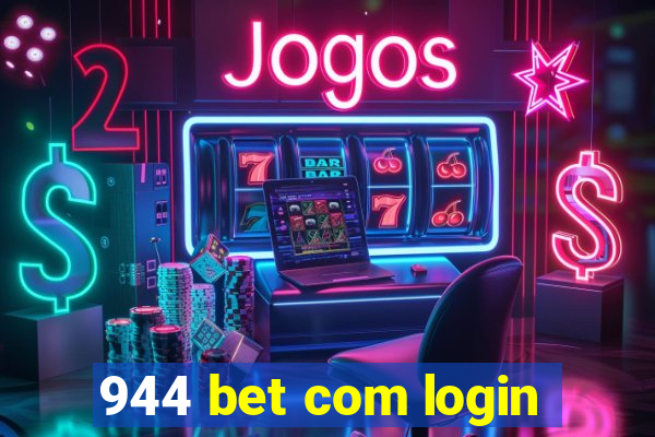 944 bet com login